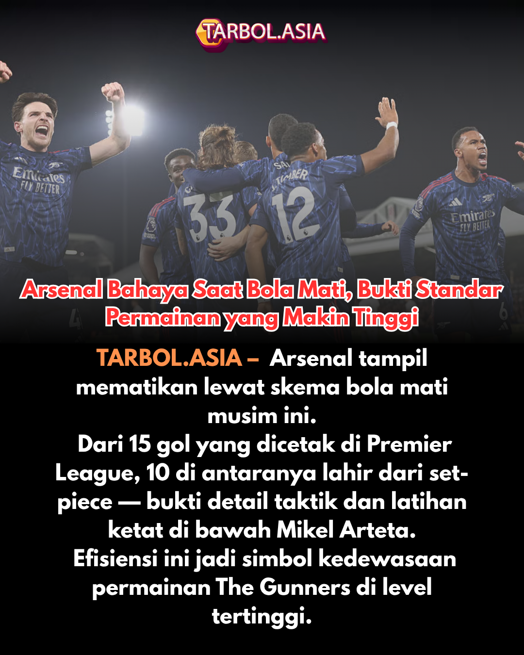 Arsenal Bahaya Saat Bola Mati: Bukti Standar Taktikal yang Kian Tinggi